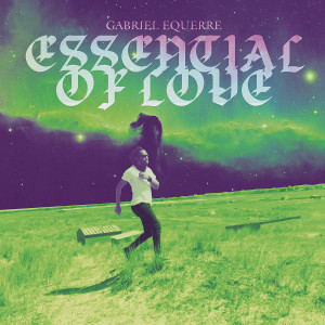 Album Gabriel Equerre (Essential of Love) (Explicit) from Gabriel Equerre