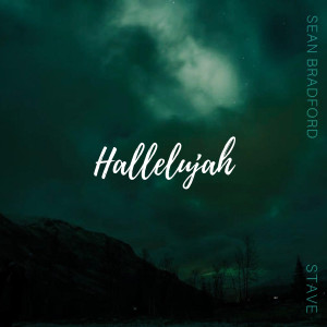 ดาวน์โหลดและฟังเพลง Hallelujah พร้อมเนื้อเพลงจาก Sean Bradford