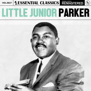 Album Essential Classics, Vol. 637: Little Junior Parker from Little Junior Parker