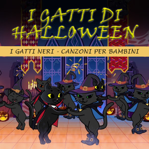 I Gatti Neri Canzoni Per Bambini的專輯I Gatti Di Halloween