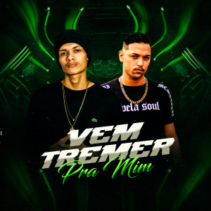 收聽Thobias Dj的Vem Tremer pra Mim (Explicit)歌詞歌曲