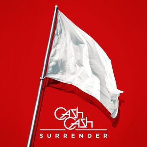 ดาวน์โหลดและฟังเพลง Surrender พร้อมเนื้อเพลงจาก Cash Cash