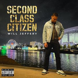 Album Second Class Citizen (Explicit) oleh Will Jeffery