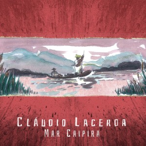 Cláudio Lacerda的專輯Mar Caipira