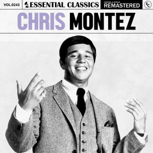 Chris Montez的專輯Essential Classics, Vol. 243: Chris Montez