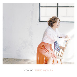 NOKKO的專輯True Woman