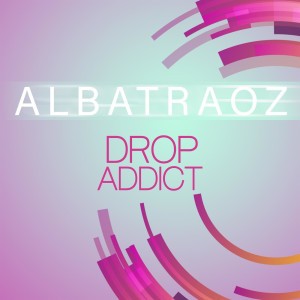 Drop Addict