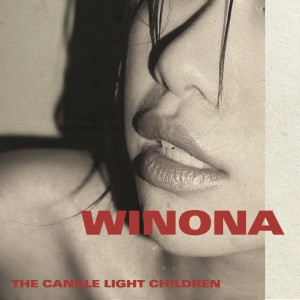 Album WINONA (Explicit) oleh The Candle Light Children