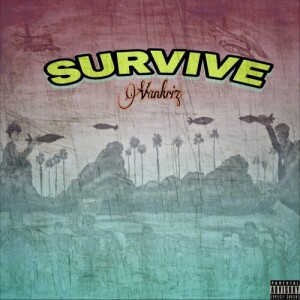 Listen to Survive (Explicit) song with lyrics from Vankriz