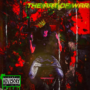 K Trimm的專輯Art Of War (Explicit)