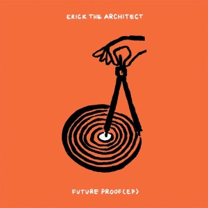 Erick The Architect的專輯Future Proof EP (Explicit)