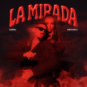 收聽Liderj的La Mirada歌詞歌曲