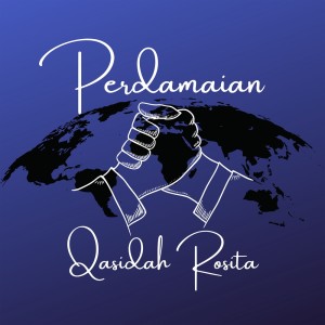 收听Qasidah Rosita的Perdamaian歌词歌曲
