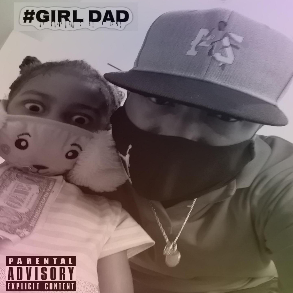 #GirlDad (Explicit)