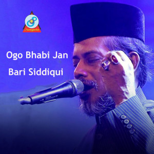 Bari Siddiqui的專輯Ogo Bhabi Jan