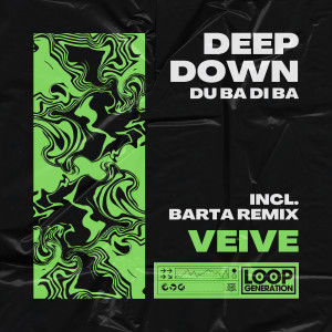 收聽Veive的Deep Down (BARTA Remix)歌詞歌曲