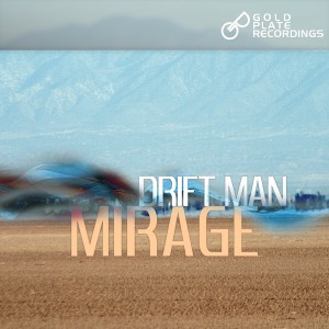 Drift Man的專輯Mirage