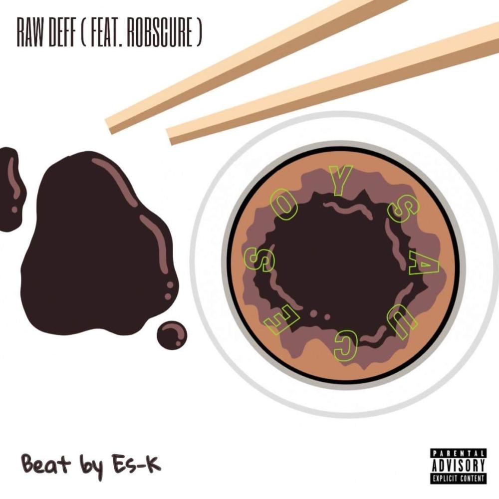 Soy Sauce (feat. Robscure) (Explicit)