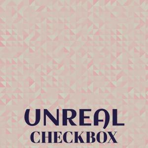 อัลบัม Unreal Checkbox ศิลปิน Various