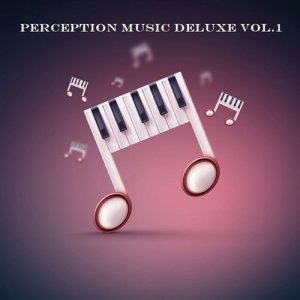 อัลบัม Perception Music Deluxe 1, Vol. 1 ศิลปิน Various Artists