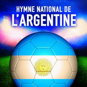 收聽Orchestre des hymnes nationaux du monde的Argentine: Himno Nacional Argentino (Hymne national argentin)歌詞歌曲