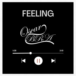 Oscar BRA的專輯Feeling (Explicit)