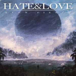 收听KEEN PIERCE的HATE & LOVE (Explicit)歌词歌曲