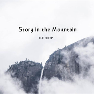 ELE SHEEP的專輯Story in the Mountain