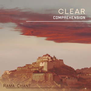 Album Clear Comprehension from Rama Chant