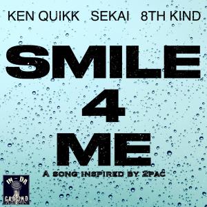 Ken Quikk的專輯Smile 4 Me (feat. Sekai & 8th Kind) [Explicit]