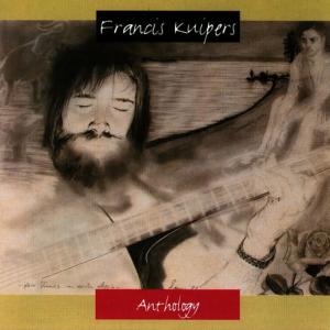 Francis Kuipers的專輯Anthology
