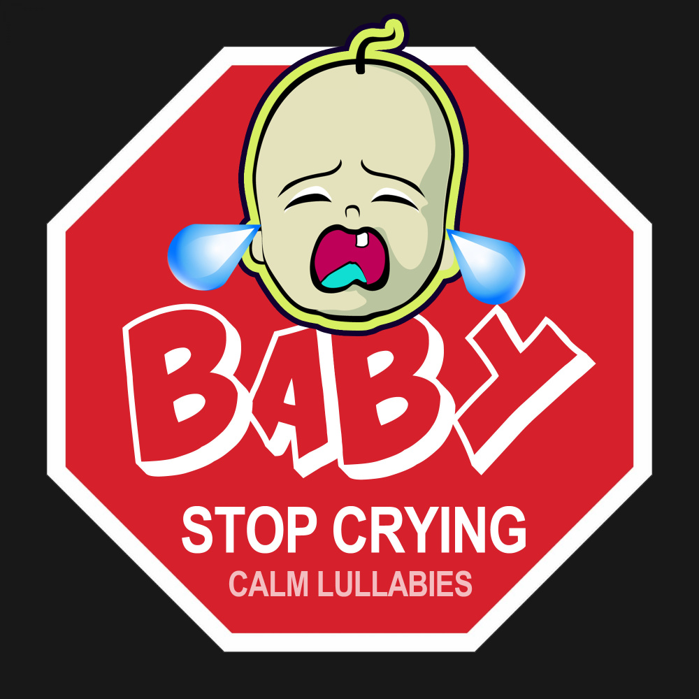 Baby Stop Crying!