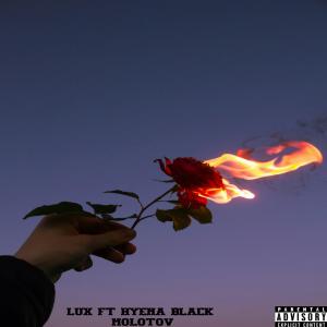Lux的專輯Molotov (feat. Hyena Black) (Explicit)