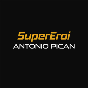 Listen to SuperEroi song with lyrics from Antonio Pican