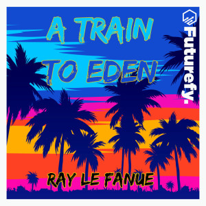 Dengarkan The Side of Paradise lagu dari Ray Le Fanue dengan lirik