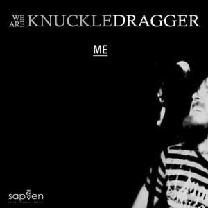 收聽Knukcle Dragger的ME歌詞歌曲