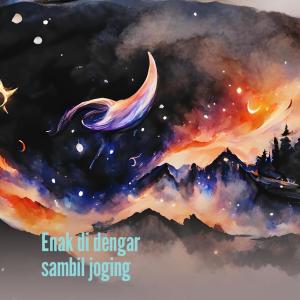 Dengarkan Enak Di Dengar Sambil Joging lagu dari ARB dengan lirik
