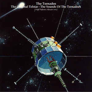 The Tornados的專輯The Original Telstar - The Sounds Of The Tornadoes (High Definition Remaster 2022)