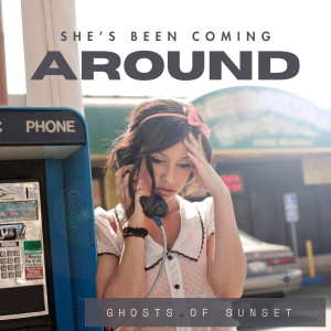 收聽Ghosts of Sunset的She's Been Coming Around歌詞歌曲