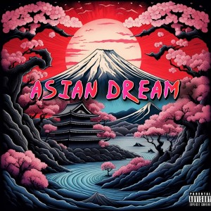 Listen to Asian Dream (Explicit) song with lyrics from Crystal Taro
