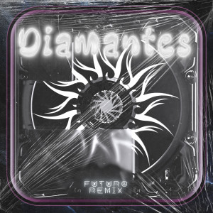 Album Diamantes [Futuro] (Remix) oleh MALOS