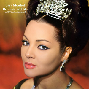 Sara Montiel的專輯Remastered Hits (All Tracks Remastered)