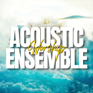 Acoustic Worship Ensemble的專輯The Jesus I Need