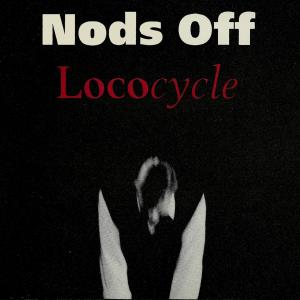 อัลบัม Lococycle ศิลปิน Nods Off