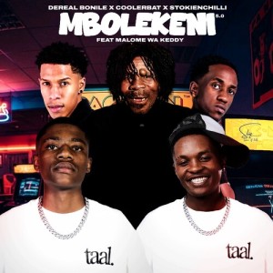 Listen to Mbolekeni 5.0 song with lyrics from Dereal Bonile