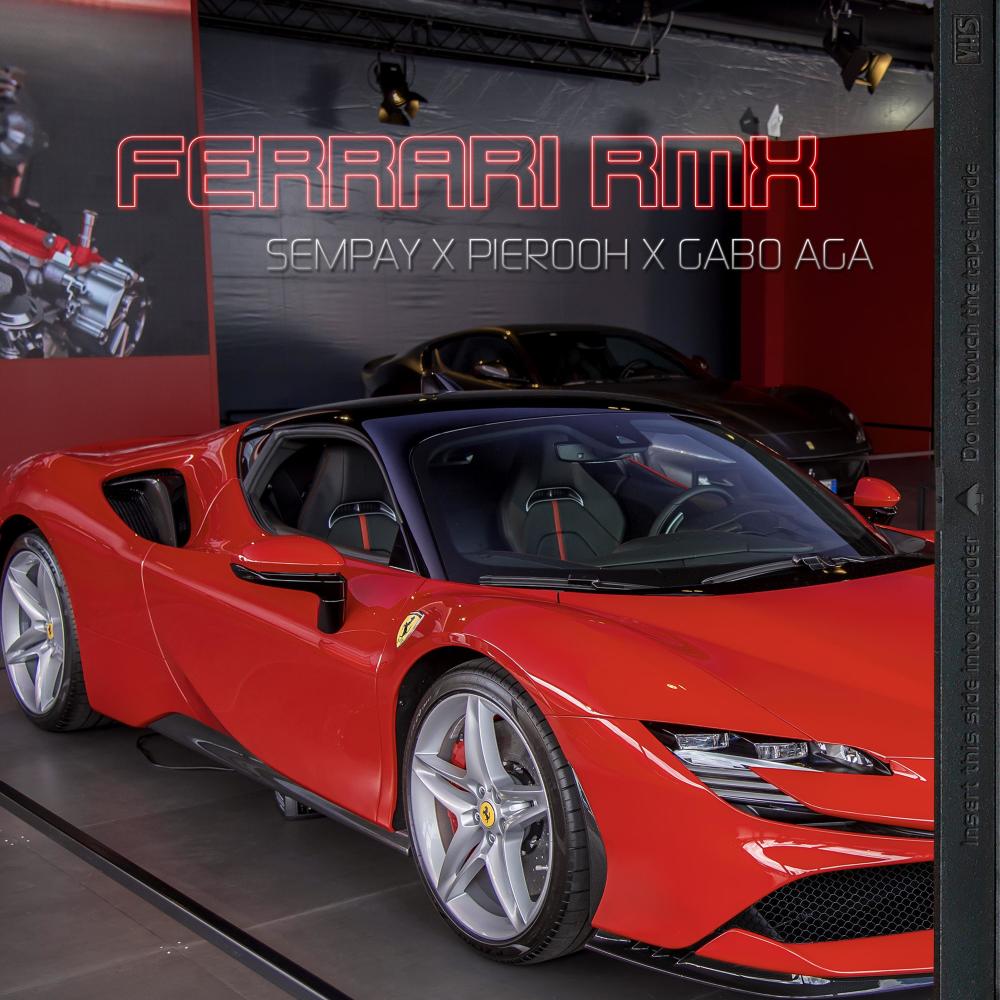 Ferrari Rmx (feat. Sempay & Gabo Aga) (Explicit)