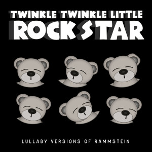ดาวน์โหลดและฟังเพลง Mein teil พร้อมเนื้อเพลงจาก Twinkle Twinkle Little Rock Star