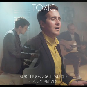 ดาวน์โหลดและฟังเพลง Toxic (Britney Spears Cover) พร้อมเนื้อเพลงจาก Kurt Schneider