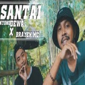 Dengarkan Santai lagu dari Nyong Dewa dengan lirik