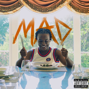 ดาวน์โหลดและฟังเพลง MAD (Explicit) พร้อมเนื้อเพลงจาก 2KBABY
